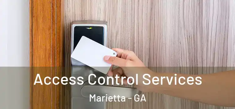 Access Control Services Marietta - GA