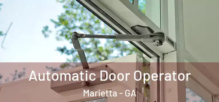 Automatic Door Operator Marietta - GA