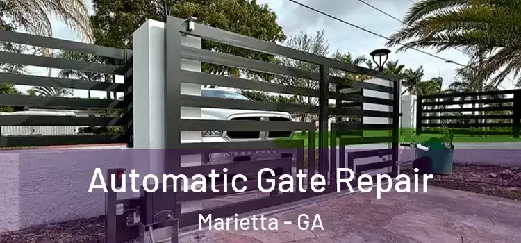 Automatic Gate Repair Marietta - GA