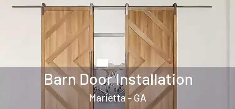 Barn Door Installation Marietta - GA