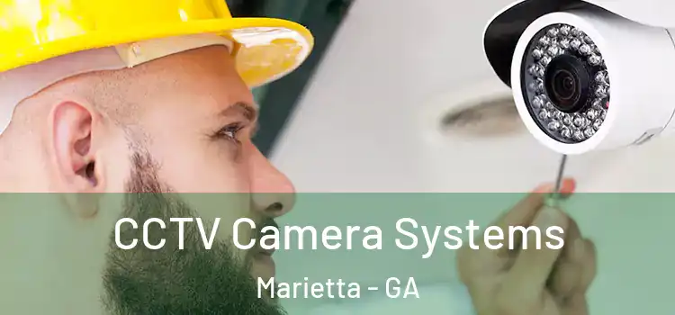 CCTV Camera Systems Marietta - GA