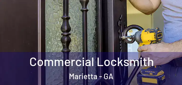 Commercial Locksmith Marietta - GA