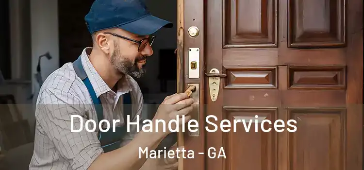 Door Handle Services Marietta - GA