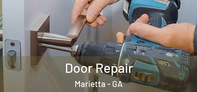 Door Repair Marietta - GA