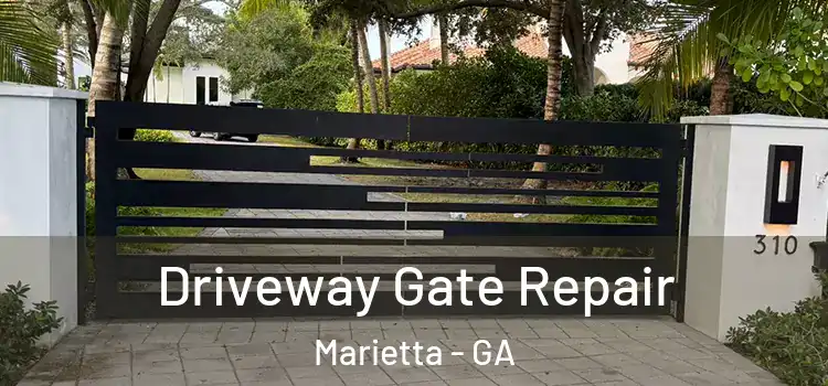 Driveway Gate Repair Marietta - GA