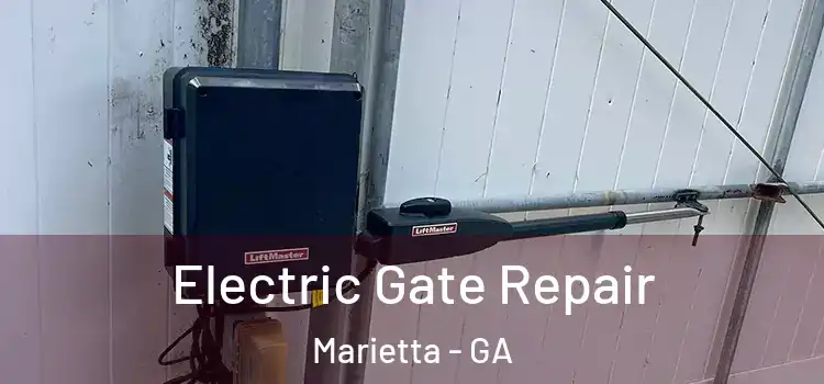 Electric Gate Repair Marietta - GA
