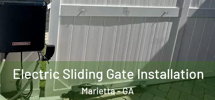 Electric Sliding Gate Installation Marietta - GA