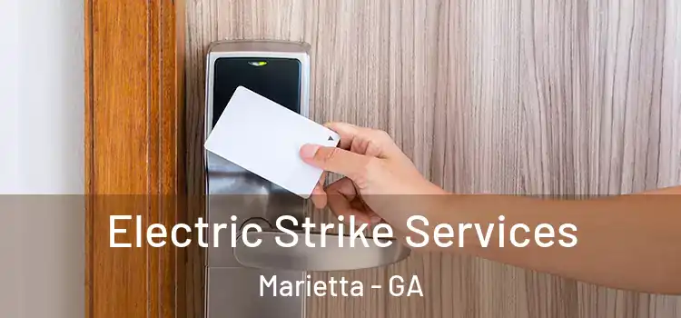 Electric Strike Services Marietta - GA
