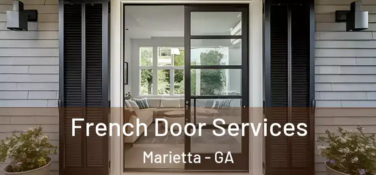 French Door Services Marietta - GA