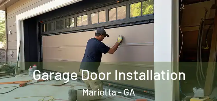  Garage Door Installation Marietta - GA