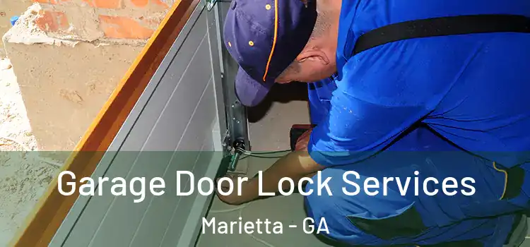 Garage Door Lock Services Marietta - GA