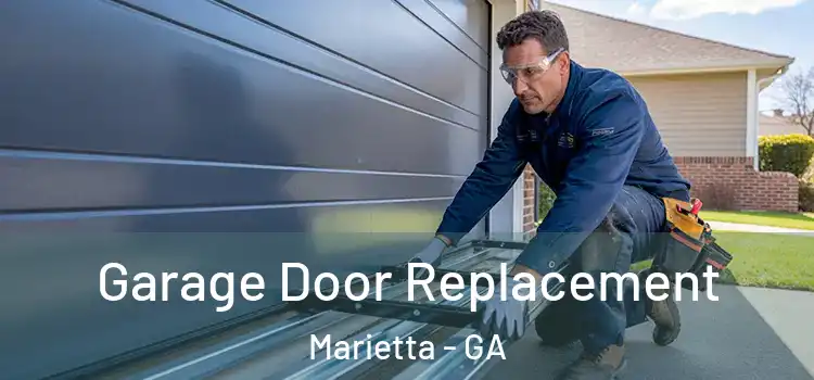  Garage Door Replacement Marietta - GA