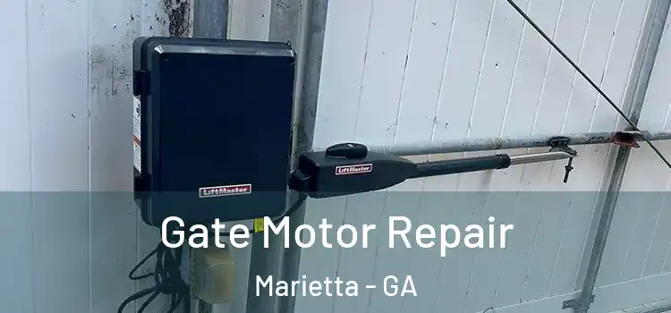 Gate Motor Repair Marietta - GA