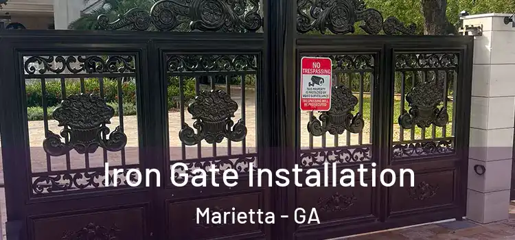Iron Gate Installation Marietta - GA