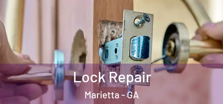 Lock Repair Marietta - GA