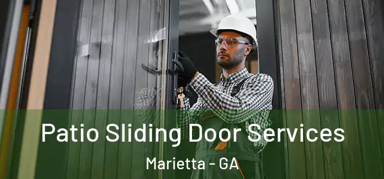 Patio Sliding Door Services Marietta - GA
