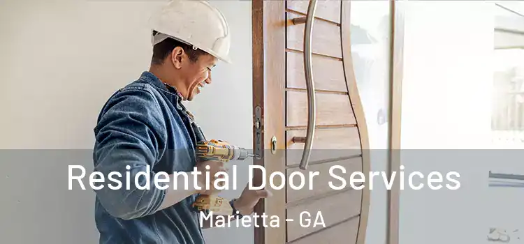 Residential Door Services Marietta - GA