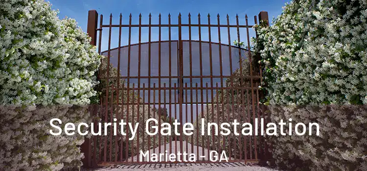 Security Gate Installation Marietta - GA