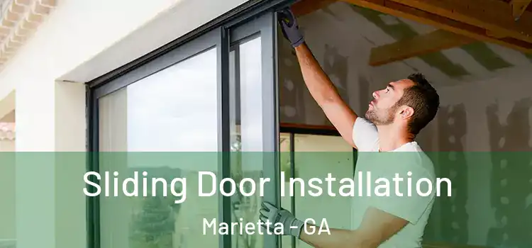 Sliding Door Installation Marietta - GA