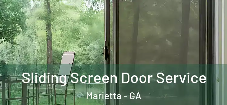 Sliding Screen Door Service Marietta - GA