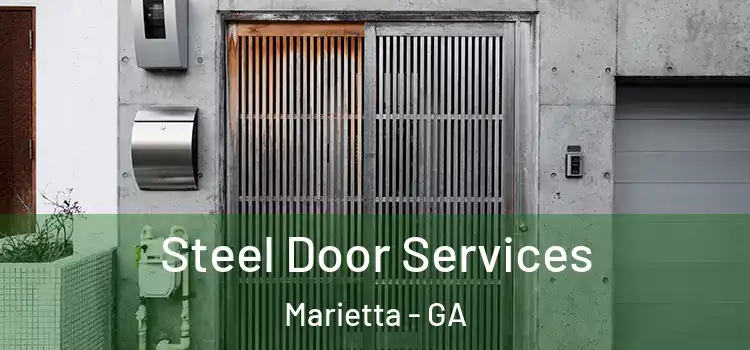 Steel Door Services Marietta - GA